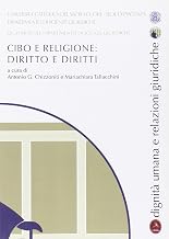 Cibo e religione. Diritto e diritti. Quaderni del dipartimento di scienze giuridiche