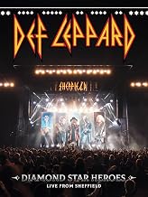 Def Leppard - Diamond Star Heroes Live From Sheffield