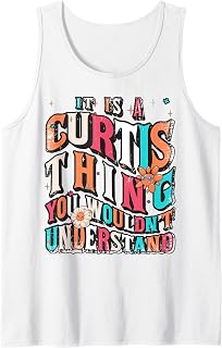 It's Curtis Thing You Wouldn't Understand, Curtis Groovy Tank Top