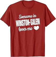 Someone In Winston-Salem Loves Me T-Shirt