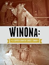 Winona: A Copper Mining Ghost Town
