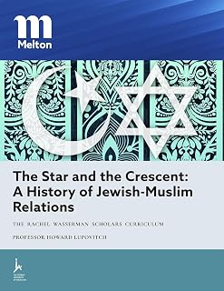 The Star and the Crescent: A History of Jewish-Muslim Relations