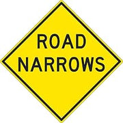 NMC Traffic Sign, Road Narrows Sign, 30" X 30", Yellow, TM265K