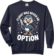 Emu Flight Was Never An Option Comfort Colors Adult Sweatshirt