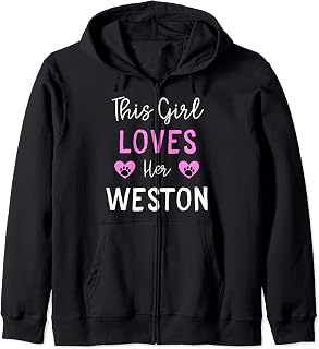 This Girl Loves Her Weston Zip Hoodie