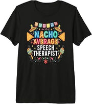 Nacho Average Speech Therapist Funny Fiesta Premium Tri-Blend T-Shirt