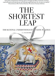 The Shortest Leap: The Rational Underpinnings of Faith in Jesus