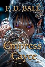 Empress Cayce (The Broken Throne Book 7)