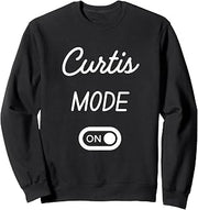 Curtis Mode On Name Sweatshirt