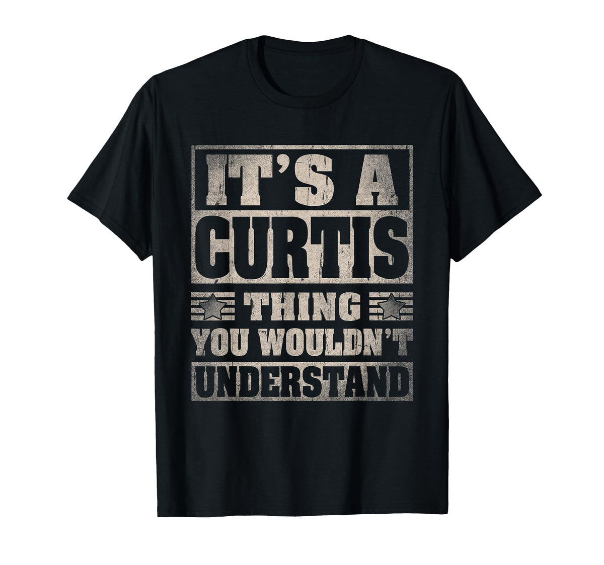 Curtis First Name Shirt It's A Curtis Thing T-Shirt by Personalized Curtis Name Outfits.M3OLD – Black, Model YT8ZB41G61W