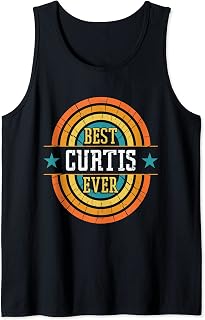 Best Curtis Ever - Funny Curtis Name Tank Top