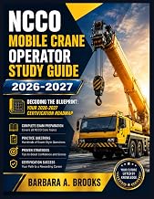 NCCO Mobile Crane Operator Study Guide 2026-2027: Decoding the Blueprint: Your 2026-2027 Certification Roadmap
