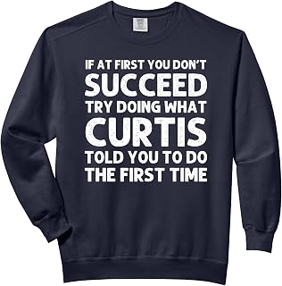 CURTIS Gift Name Personalized Birthday Funny Christmas Joke Comfort Colors Adult Sweatshirt