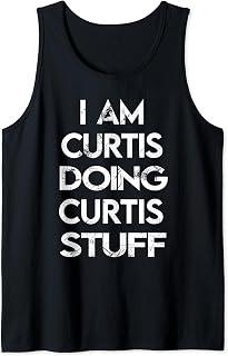 Mens I Am Curtis Doing Curtis Stuff Tank Top