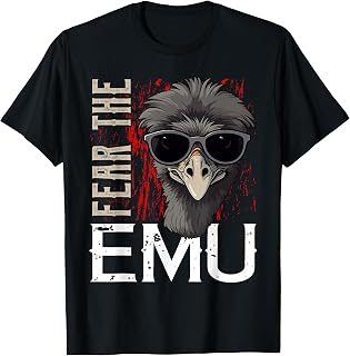 Fear The EMU T-Shirt Emu T Shirt EMUS T-Shirt