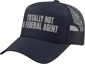 Totally NOT A Federal Agent Funny Sarcastic Fed LE FBI CIA Trucker Hat with Adjustable Mesh Back