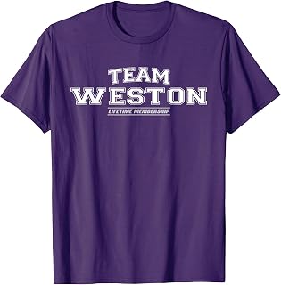 Team Weston | Proud Family Surname, Last Name T-Shirt