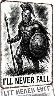 Undead Spartan Warrior I'll Never Fall 8 x 12 Inch Aluminum Wall Decor
