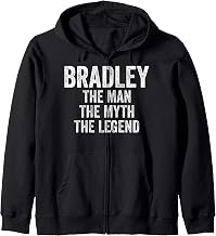 Bradley The Man The Myth The Legend First Name Father's Day Zip Hoodie