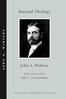 Rational Theology (Annotated) (Signature Mormon Classics)
