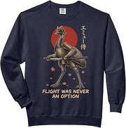 Flight Never Option Flightless Birds Sarcastic Samurai Emu Comfort Colors Adult Sweatshirt