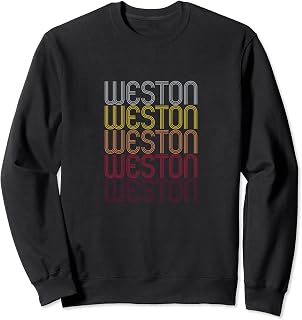 Weston Name Personalized First Name Weston Tee Sweatshirt
