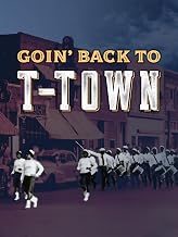 Goin' Back to T-Town