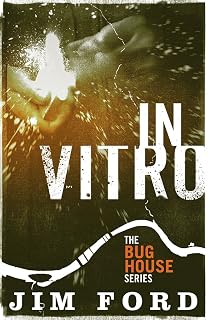 In Vitro (The Bug House)