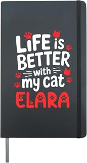 Cat Name Elara Life Is Better With My Cat Elara Hardcover Journal, Black