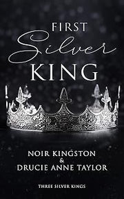 First Silver King (Three Silver Kings 1) (German Edition)