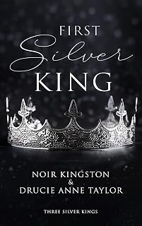 First Silver King (Three Silver Kings 1) (German Edition)