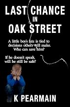 LAST CHANCE IN OAK STREET