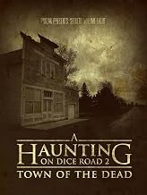 A Haunting on Dice Road 2: Town of the Dead