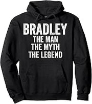 Bradley The Man The Myth The Legend First Name Father's Day Pullover Hoodie