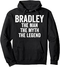 Bradley The Man The Myth The Legend First Name Father's Day Pullover Hoodie
