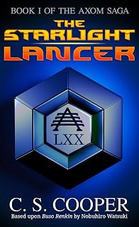 The Starlight Lancer (The AXOM Saga Book 1)