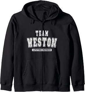 Team WESTON Lifetime Member Family Last Name Zip Hoodie