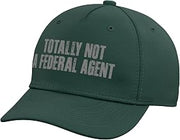 Totally NOT A Federal Agent Funny Sarcastic Fed LE FBI CIA Adjustable Baseball Hat