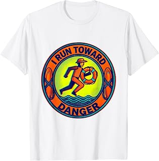 Men's I Run Toward Danger Life Guard Design T-Shirt