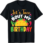 Let's Taco Bout My Birthday Funny Mexican Taco Lover Fiesta T-Shirt