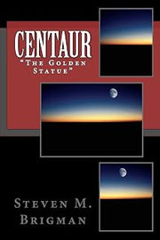 Centaur: The Golden Statue