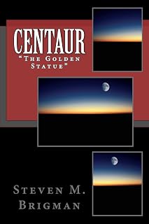 Centaur: The Golden Statue