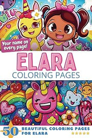 Elara Coloring Pages: Wow-Effect! Your name on every page - Elara coloring book - 6x9" - 50x Elara coloring page - Fantastic Gift