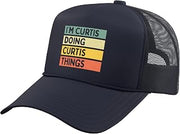 I'm Curtis Doing Curtis Things Funny Personalized Quote Trucker Hat with Adjustable Mesh Back