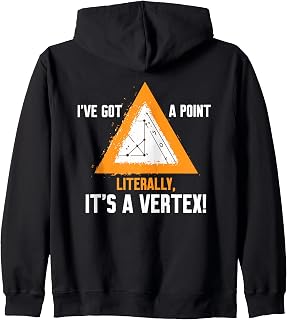 I'VE GOT A POINT LITERALLY, IT'S A VERTEX! Zip Hoodie