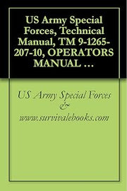 US Army Special Forces, Technical Manual, TM 9-1265-207-10, OPERATOR’S MANUAL FOR MULTIPLE INTEGRATED LASER ENGAGEMENT SYSTEM (MILES), SIMULATOR SYSTEM, ... VULCAN AIR DEFENSE SYSTEM, TOWED, 1984