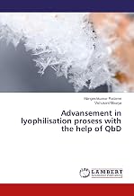 Advansement in lyophilisation prosess with the help of QbD