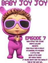 Baby Joy Joy Episode 7