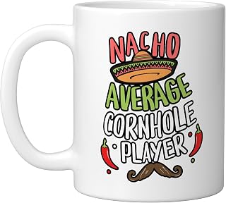 Nacho Average Cornhole Player Cinco De Mayo Mexican Fiesta Ceramic Mug, White, 11oz