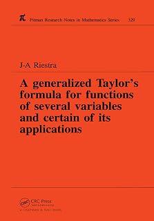 A Generalized Taylor's Formula for Functions of Several Variables and Certain of its Applications (Chapman & Hall/CRC Research Notes in Mathematics Series)